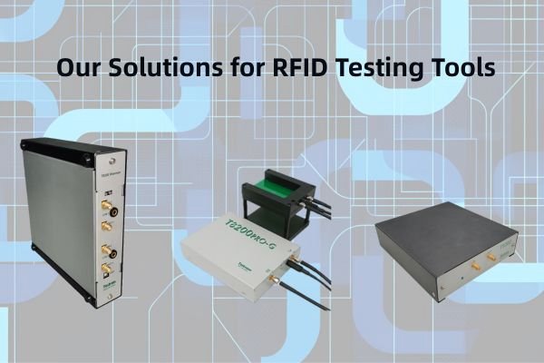 RFID Testing Tools
